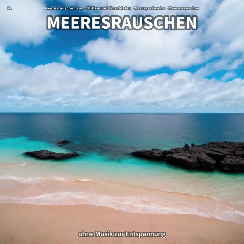 #1 Meeresrauschen ohne Musik zur Entspannung