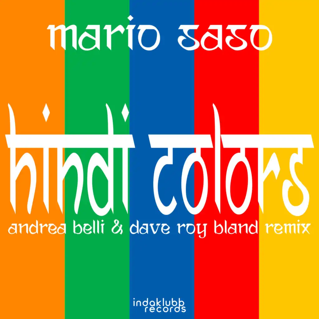 Hindi Colors (Andrea Belli & Dave Roy Bland Remix Edit)