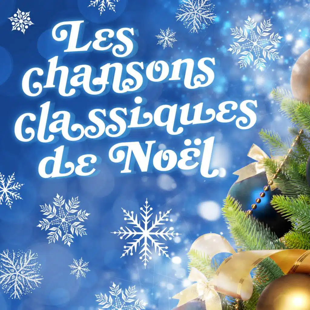 Les chansons classiques de Noël