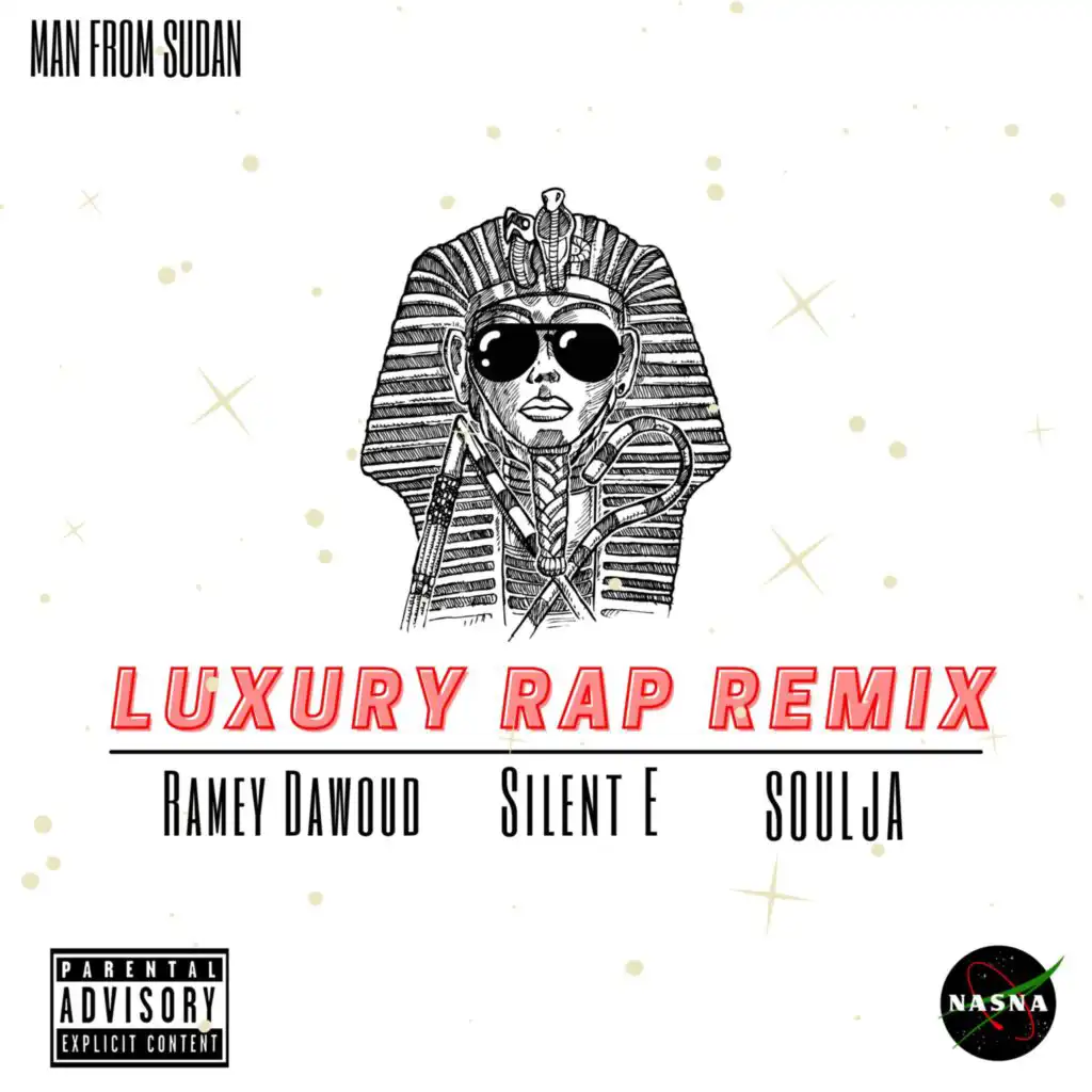 Luxury Rap (Remix) [feat. Ramey Dawoud, Silent E & Soulja]