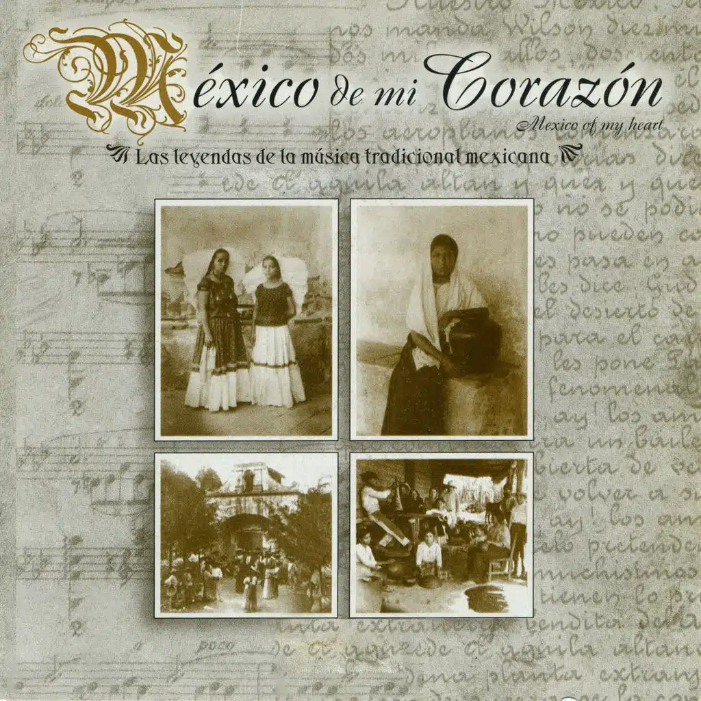 México de Mi Corazón: Las Leyendas de la Música Tradicional Mexicana