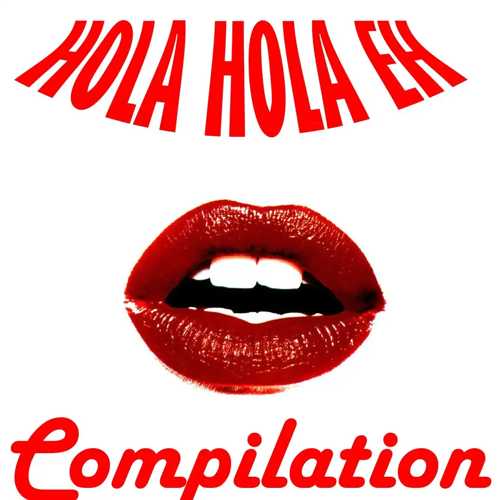 Hola Hola Eh Compilation