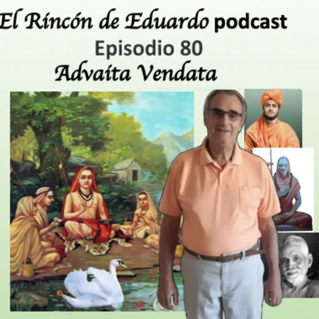 Episodio 80 Advaita Vedanta