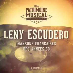 Chansons françaises des années 60 : Leny Escudero, Vol. 1