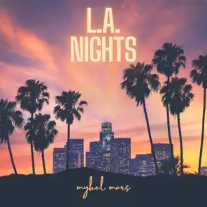 L. A. Nights