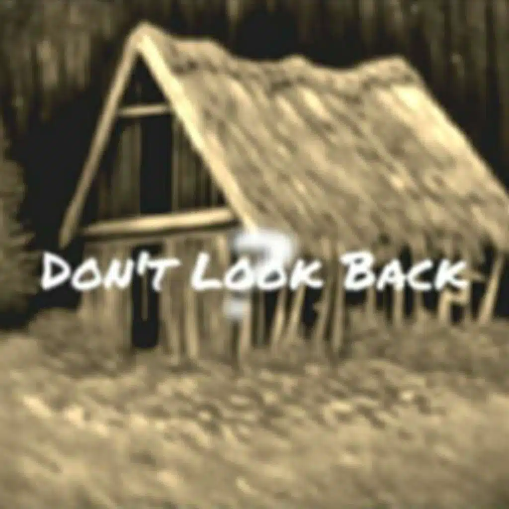 Don't Look Back