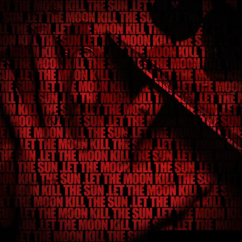 Let The Moon Kill The Sun