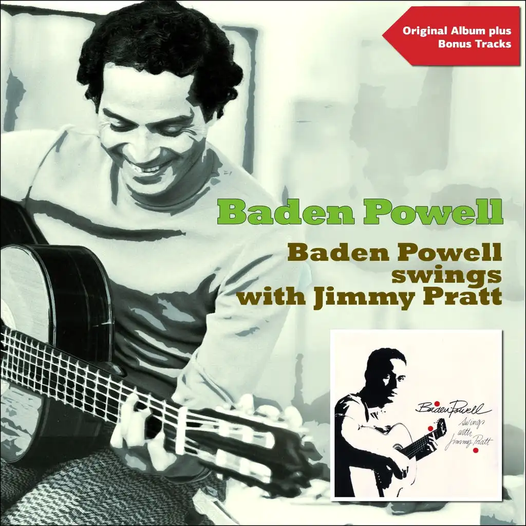 Baden Powell Swings With Jimmy Pratt (Original Album Plus Bonus Tracks)