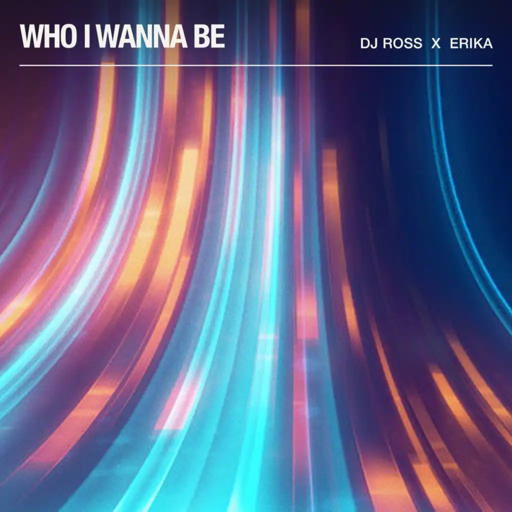 Who I Wanna Be (Extended Mix)