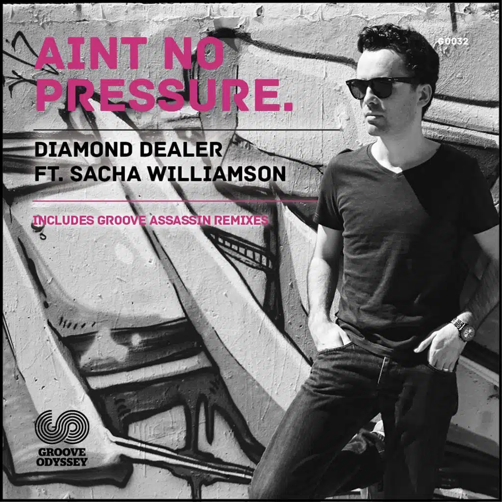 Ain't No Pressure (ft. Sacha Williamson)