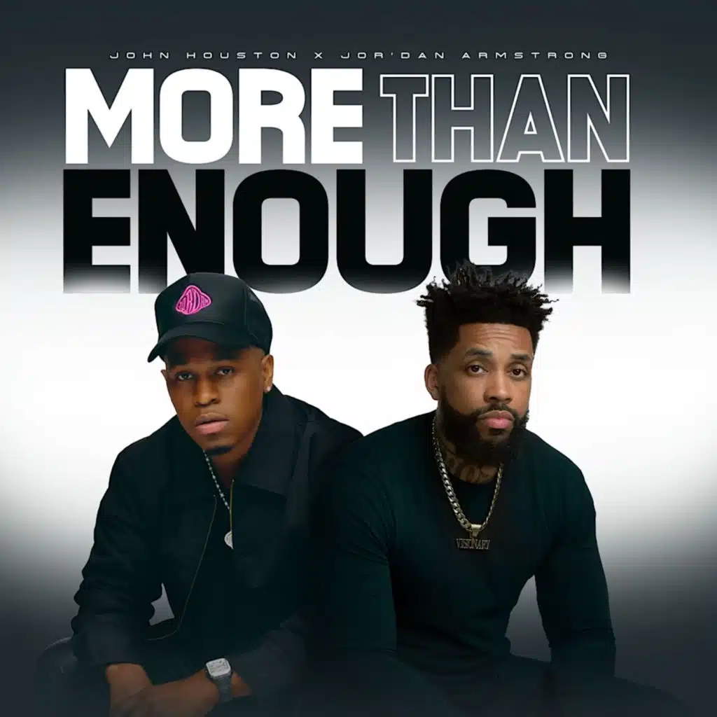 More Than Enough (feat. Jor'Dan Armstrong)
