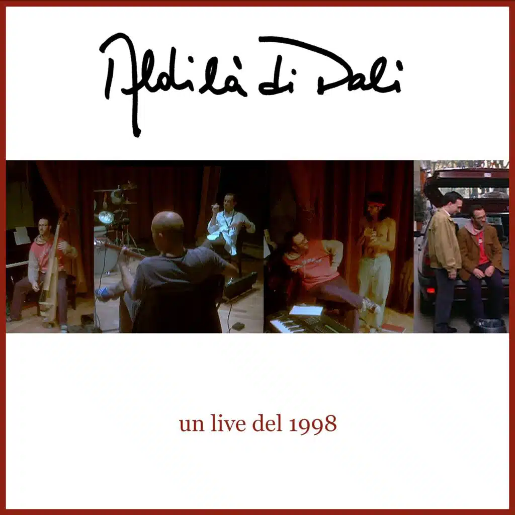 Aldilàdidalì - Un live del 1998