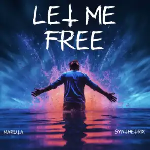 Let Me Free (feat. Maruta)