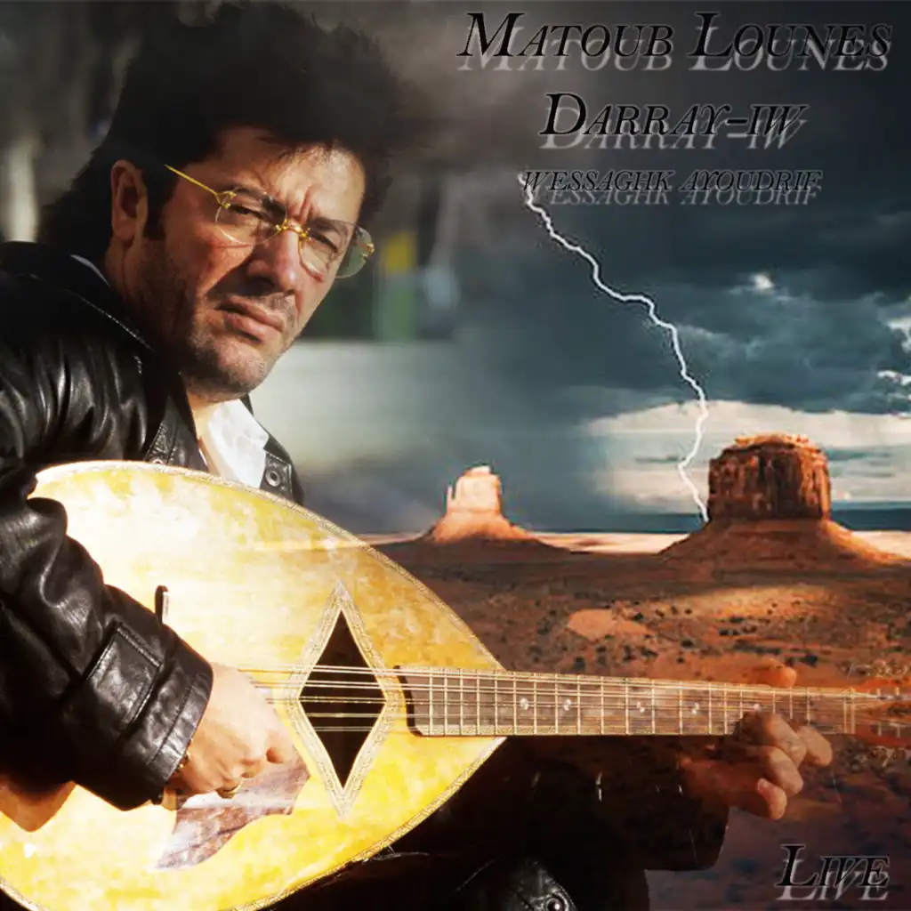 Darray-iw / Wessaghk ayoudrif