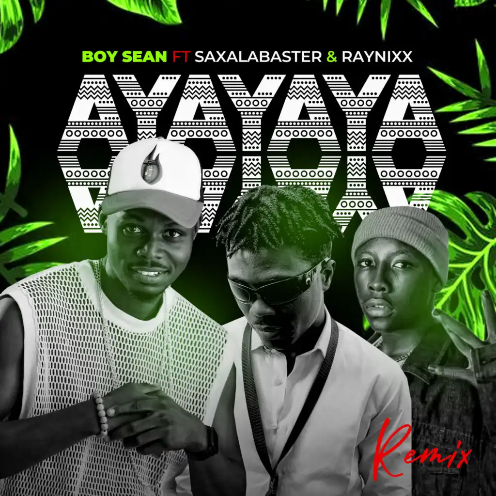 Ayayaya (Remix) [feat. Raynixx & SAXALABASTER]