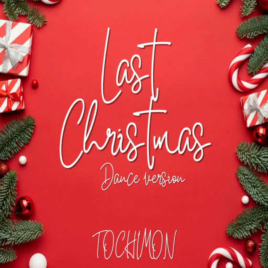 Last Christmas - Dance Version (Extended)