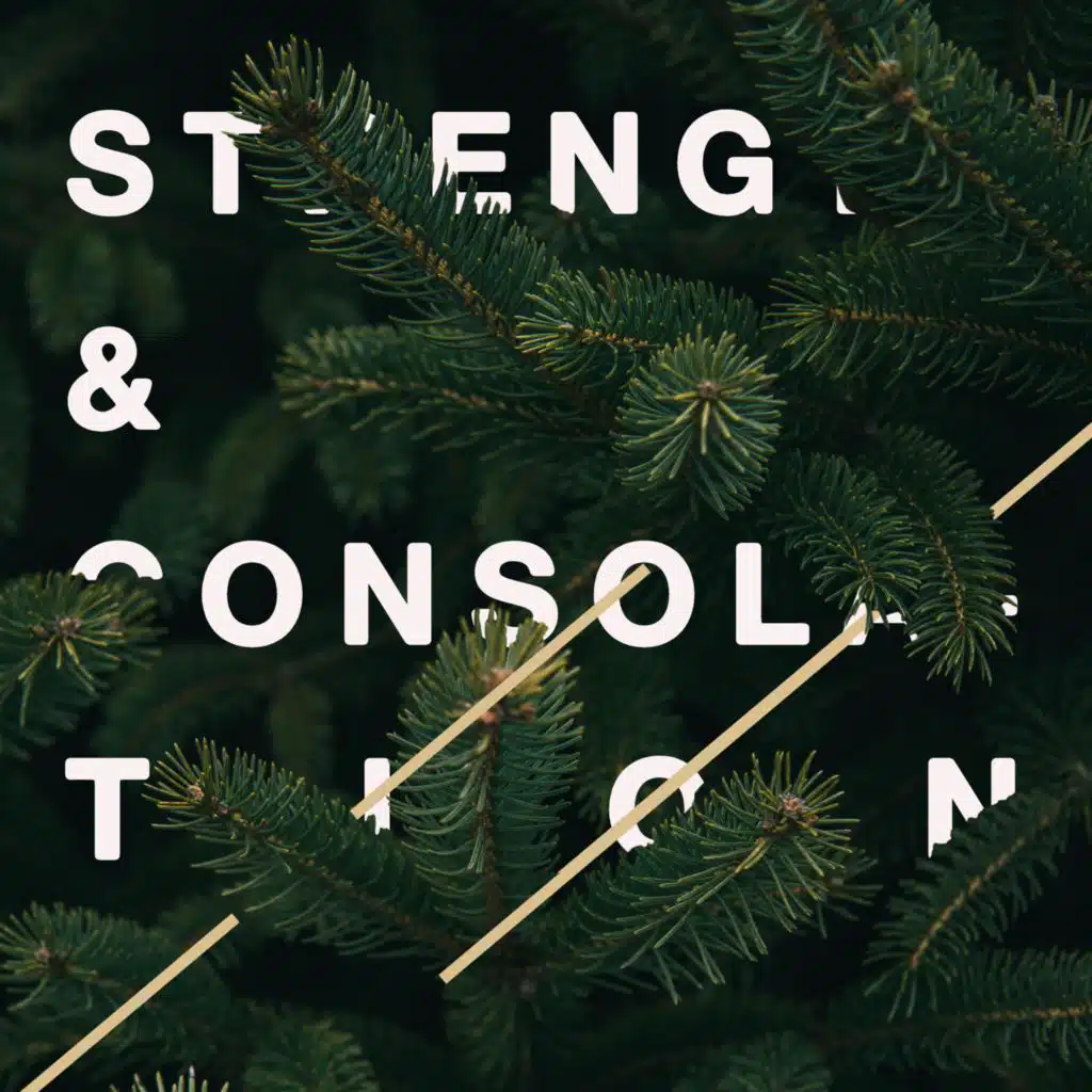 Strength & Consolation / Remixed & Remastered