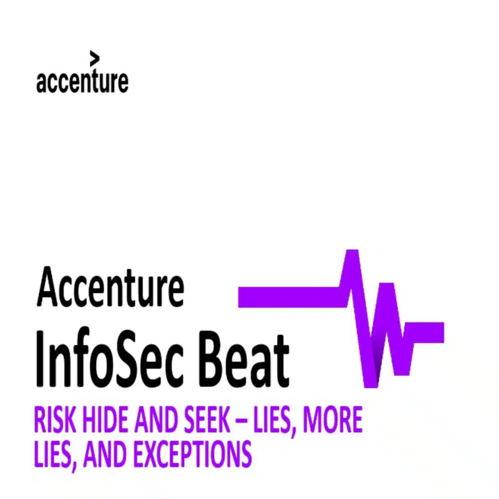 InfoSec Beat: Risk Hide And Seek -- Lies, More Lies, and Exceptions