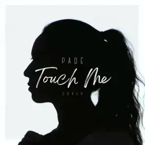 Touch Me (Radio Edit)