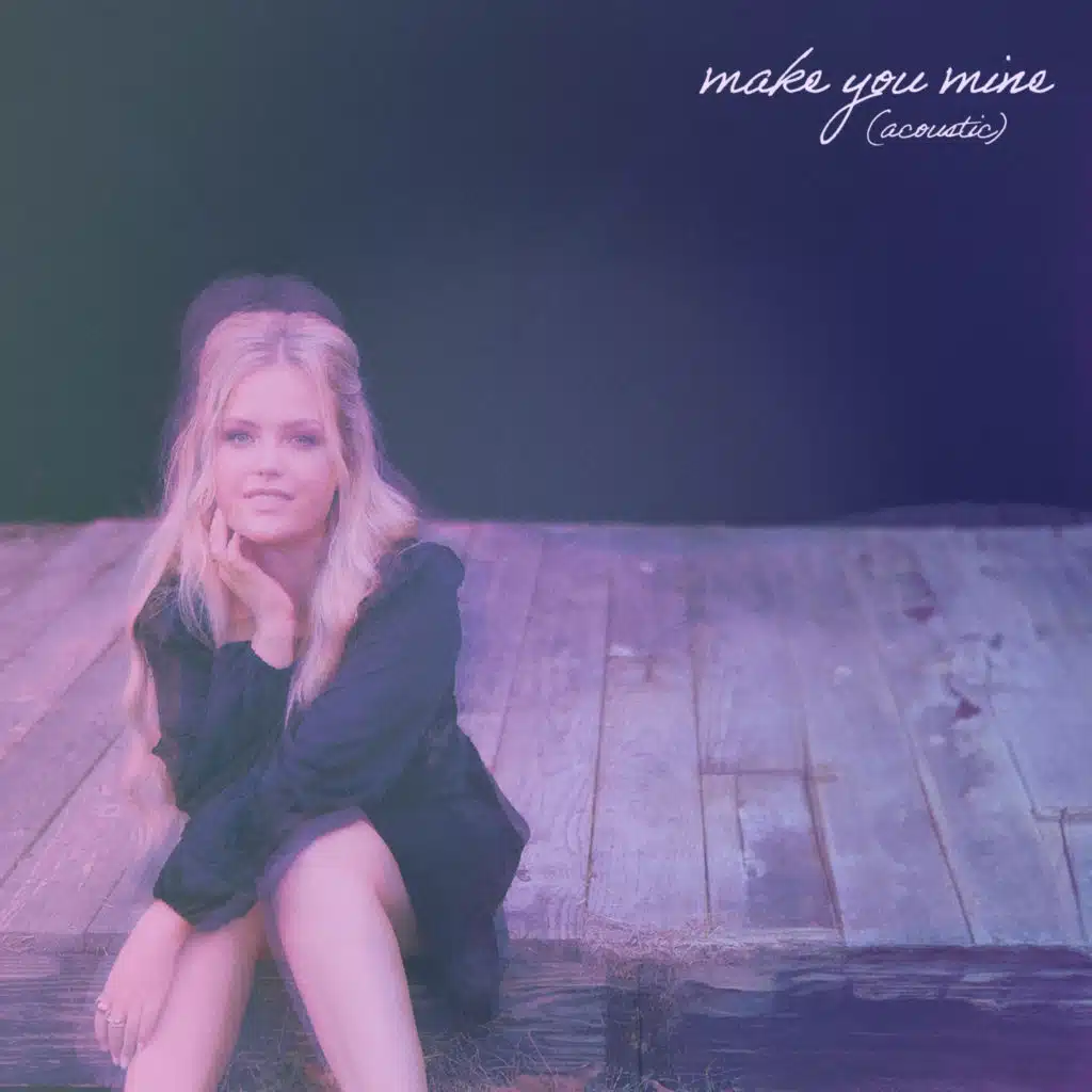 Make You Mine (Acoustic)