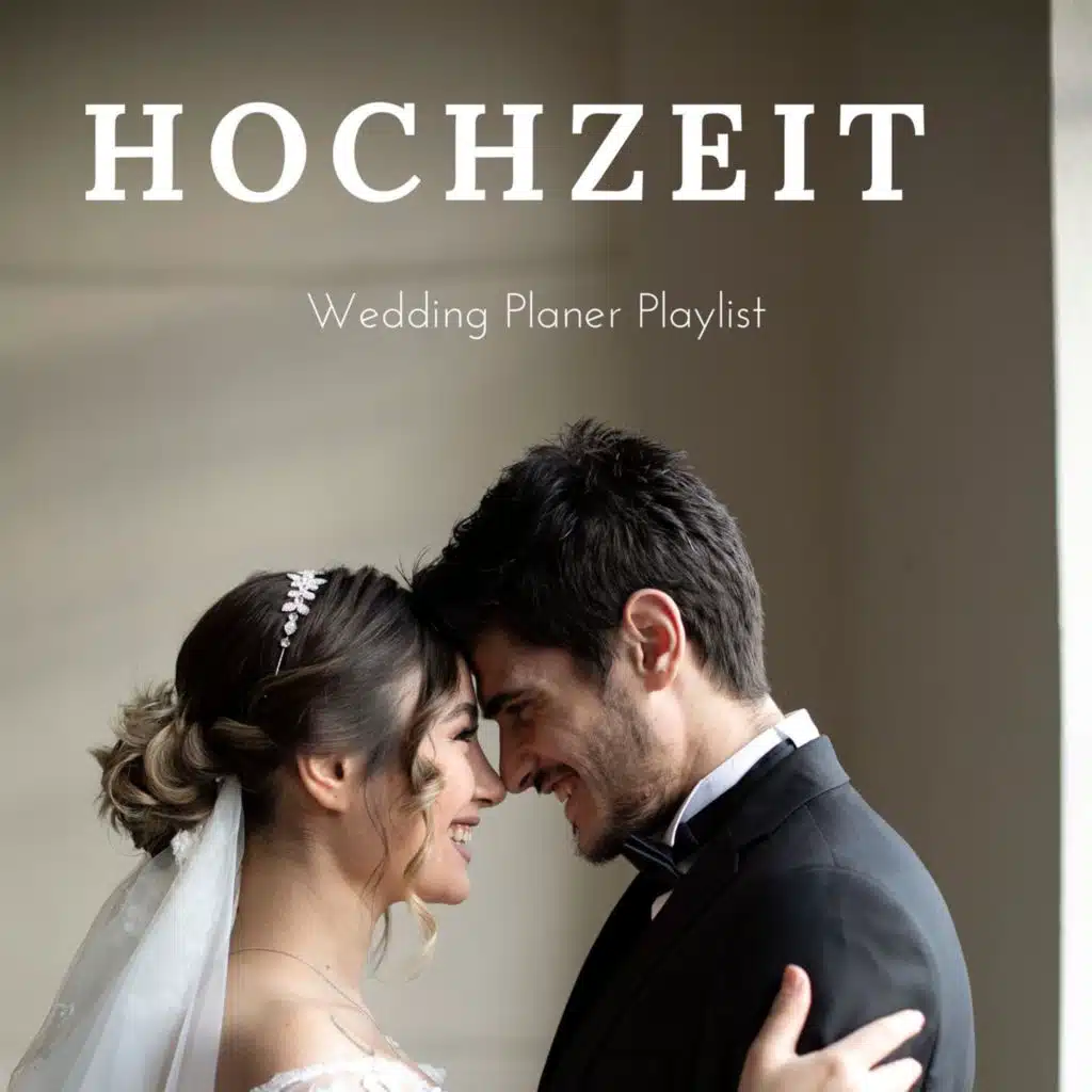 Hochzeit - Wedding Planer Playlist