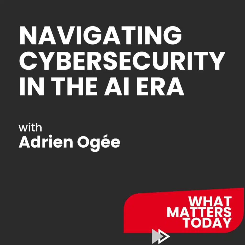 Navigating Cybersecurity in the AI Era