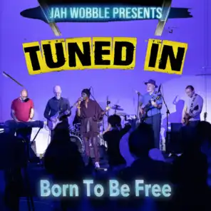 Jah Wobble & Tuned In