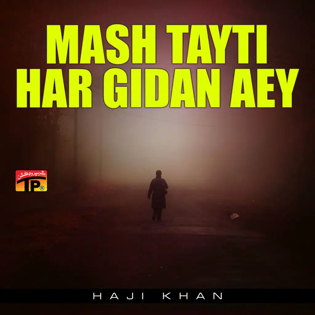 Mash Tayti Har Gidan Aey