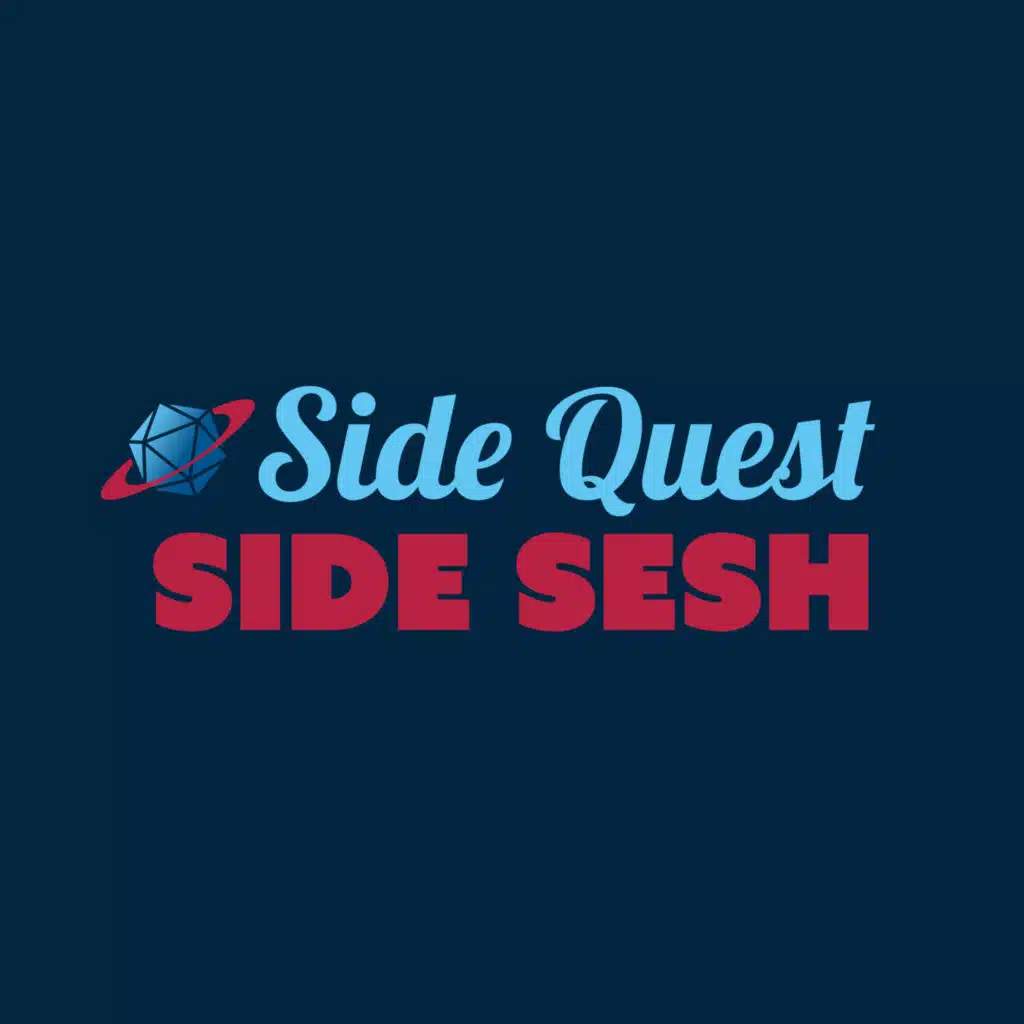 Side Quest Side Sesh