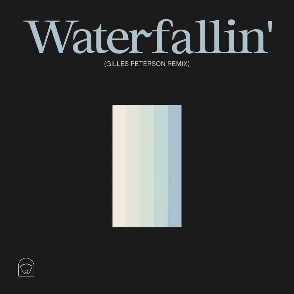 Waterfallin' (Gilles Peterson Remix)