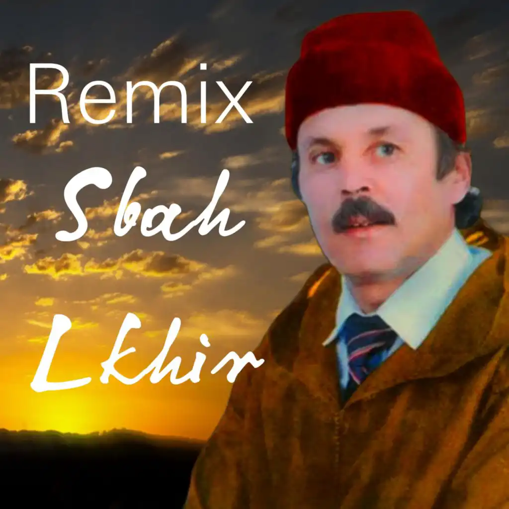 RX SBAH LKHIR (feat. lhoucien Lbaz)