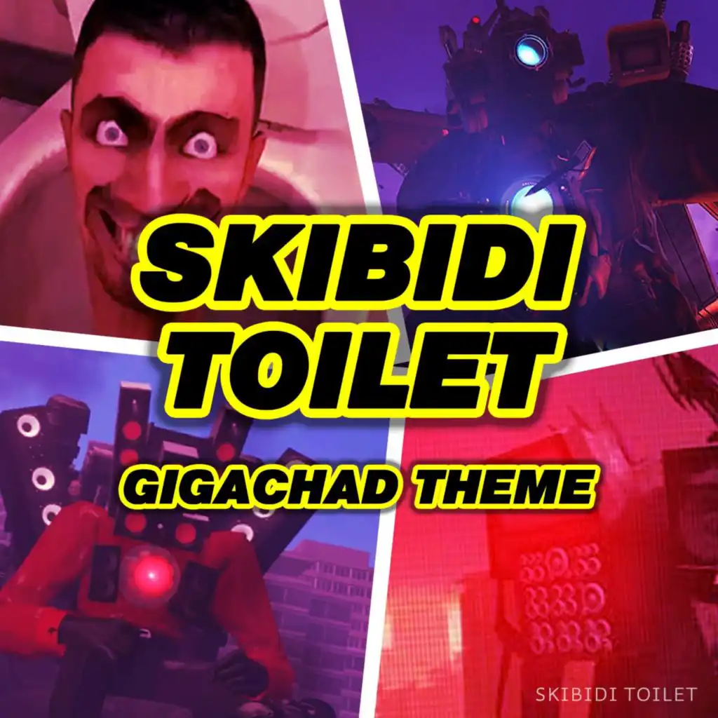 Skibidi Toilet GigaChad Theme