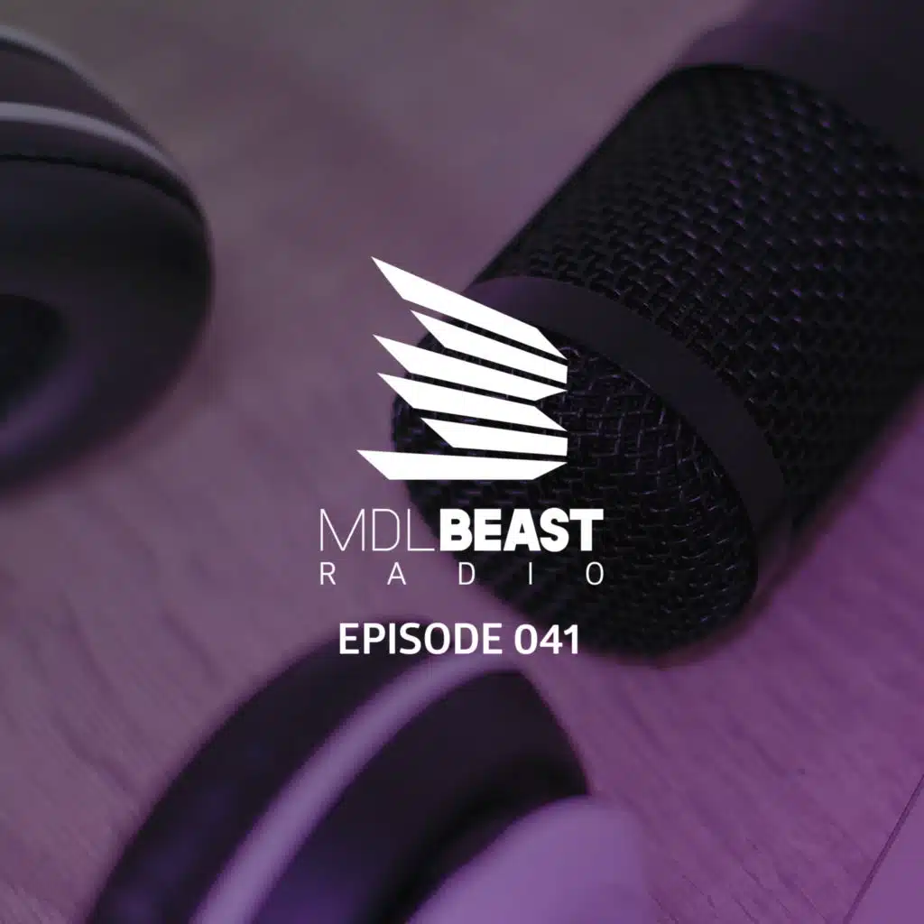 MDLBEAST RADIO 041