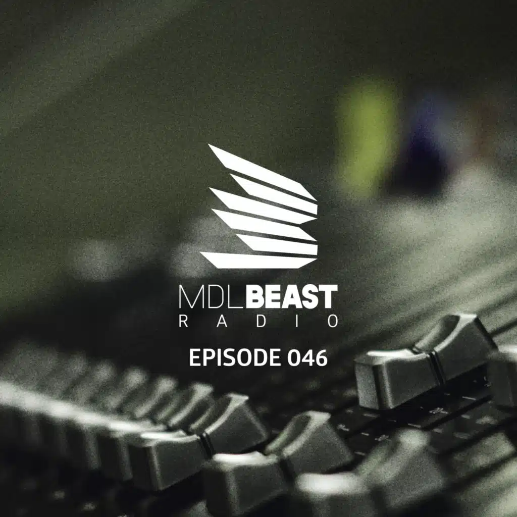 MDLBEAST RADIO 046