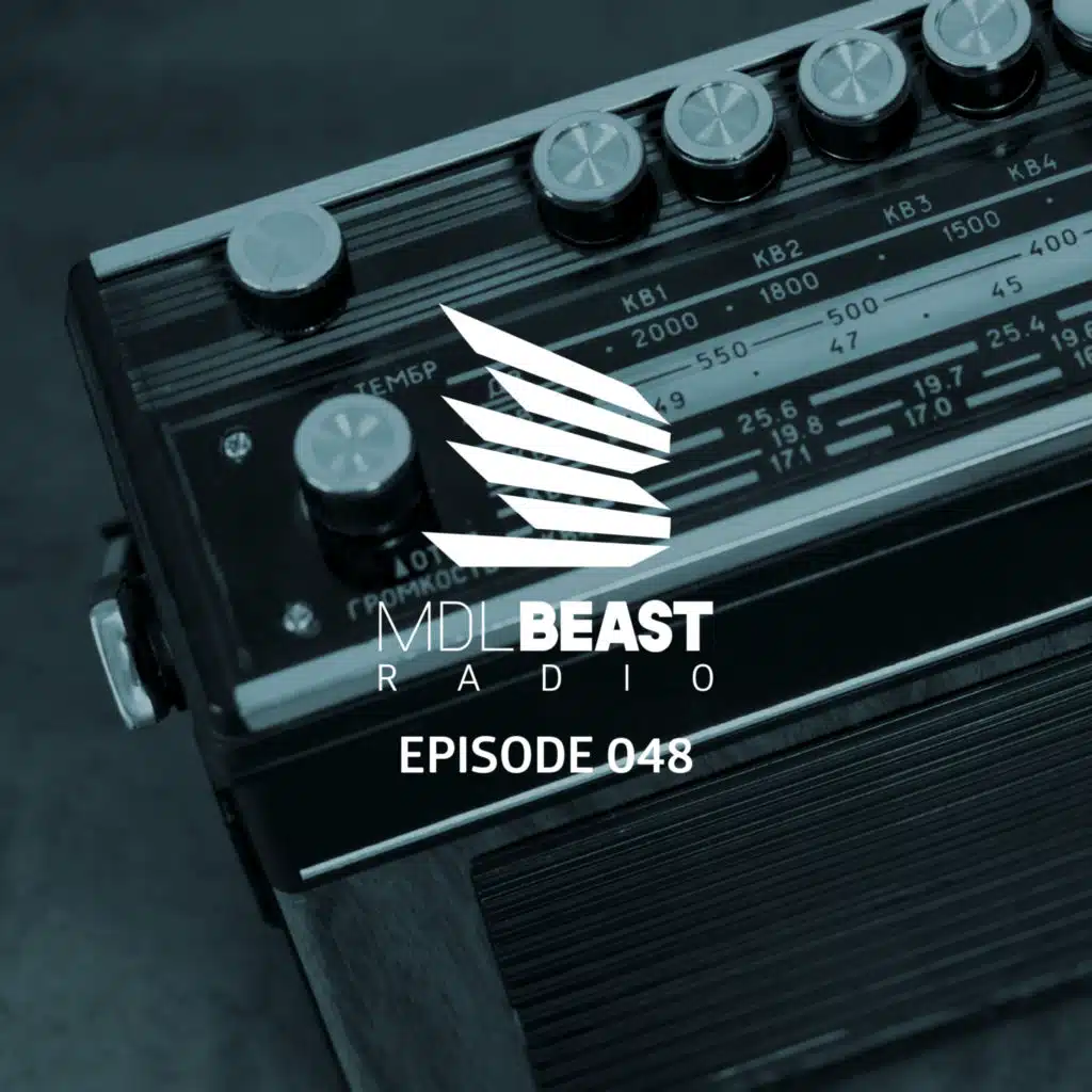 MDLBEAST RADIO 048