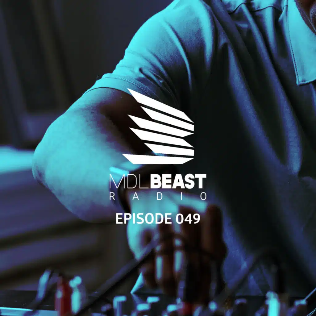 MDLBEAST RADIO 049