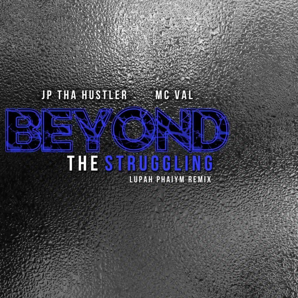 Jp tha Hustler & MC Val
