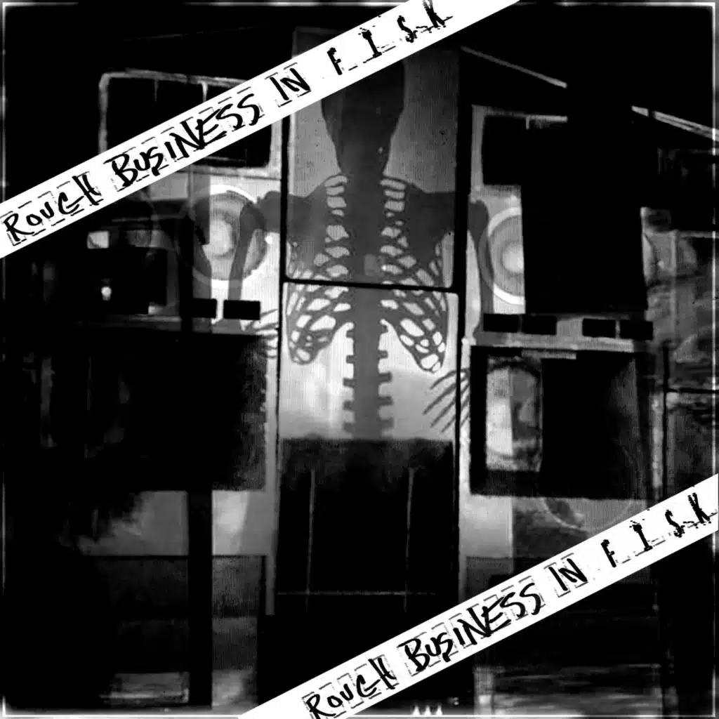 Rough Business in FISK