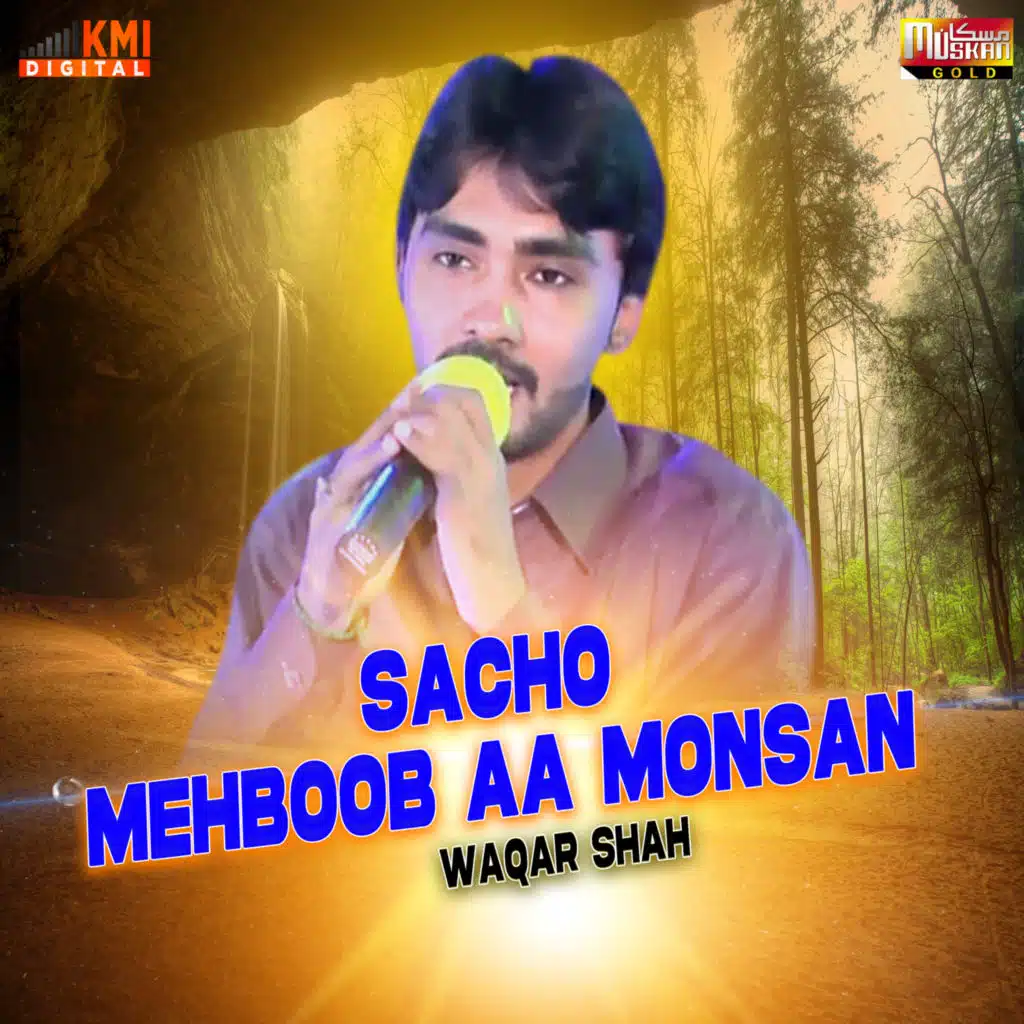 Sacho Mehboob Aa Monsan