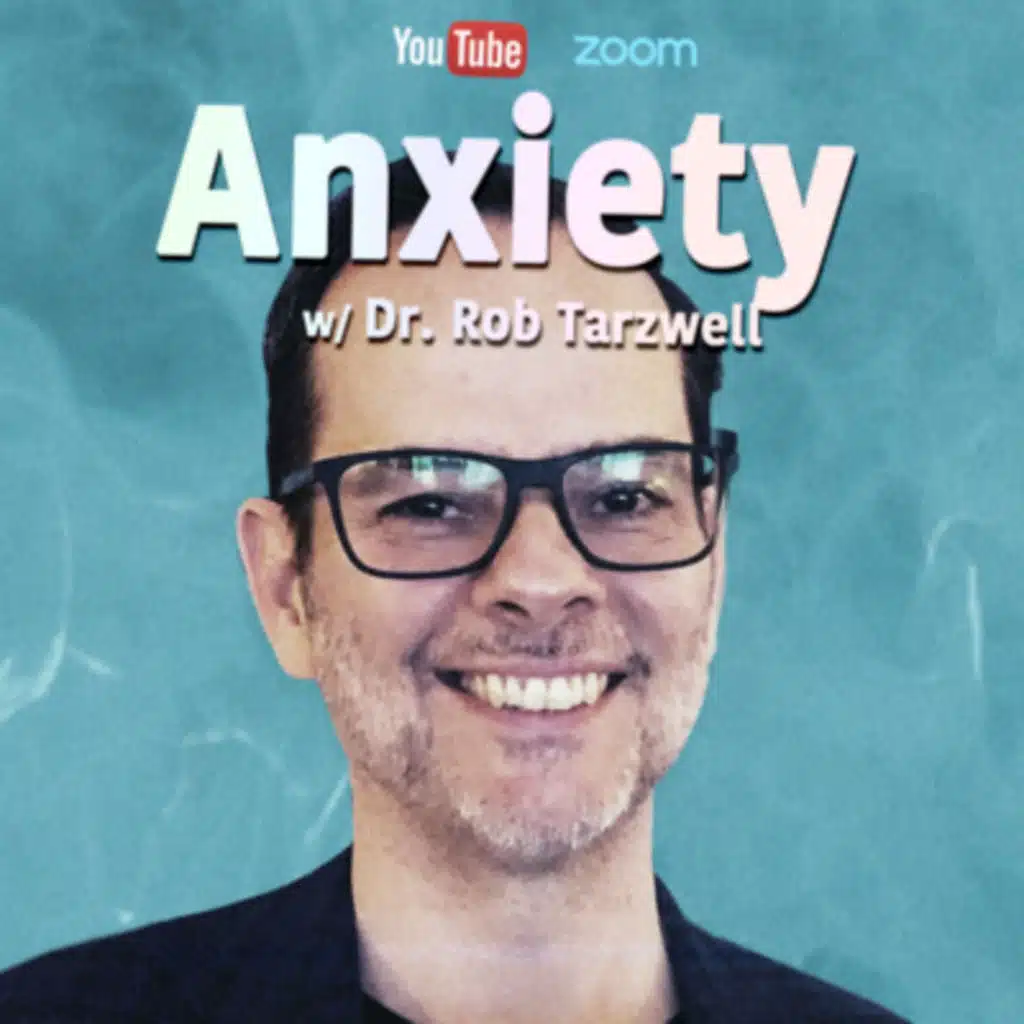 Anxiety Management | Dr. Rob Tarzwell | EP. 2 🧘‍♂️