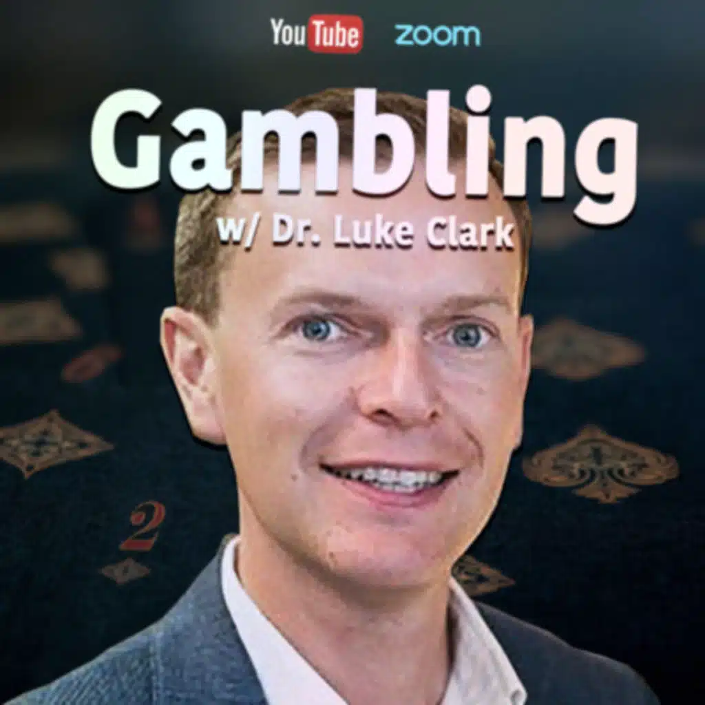 Gambling & Bipolar Disorder | Dr. Luke Clark & Dr. Thomas Richardson | EP. 22 🎰