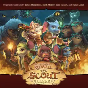 The Lost Legends of Redwall™: The Scout Anthology (Original Game Soundtrack)