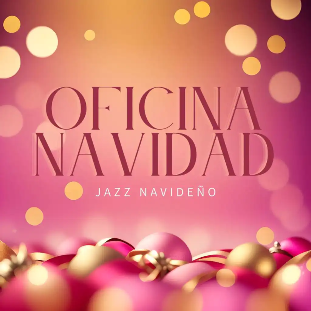 Oficina Navidad: Jazz Navideño que Acompaña tu Trabajo Diario con Elegancia y Estilo