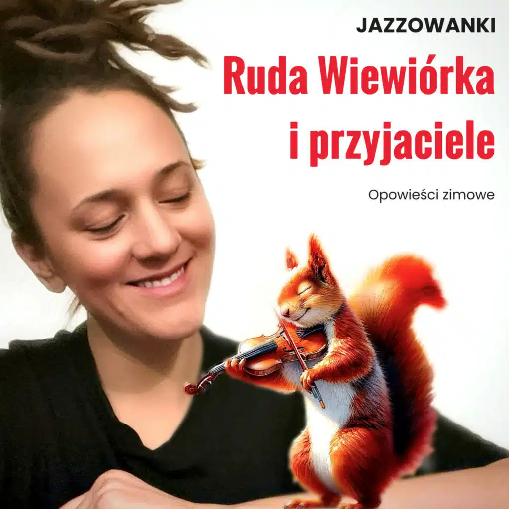 Ruda Wiewiórka i przyjaciele: opowieści zimowe