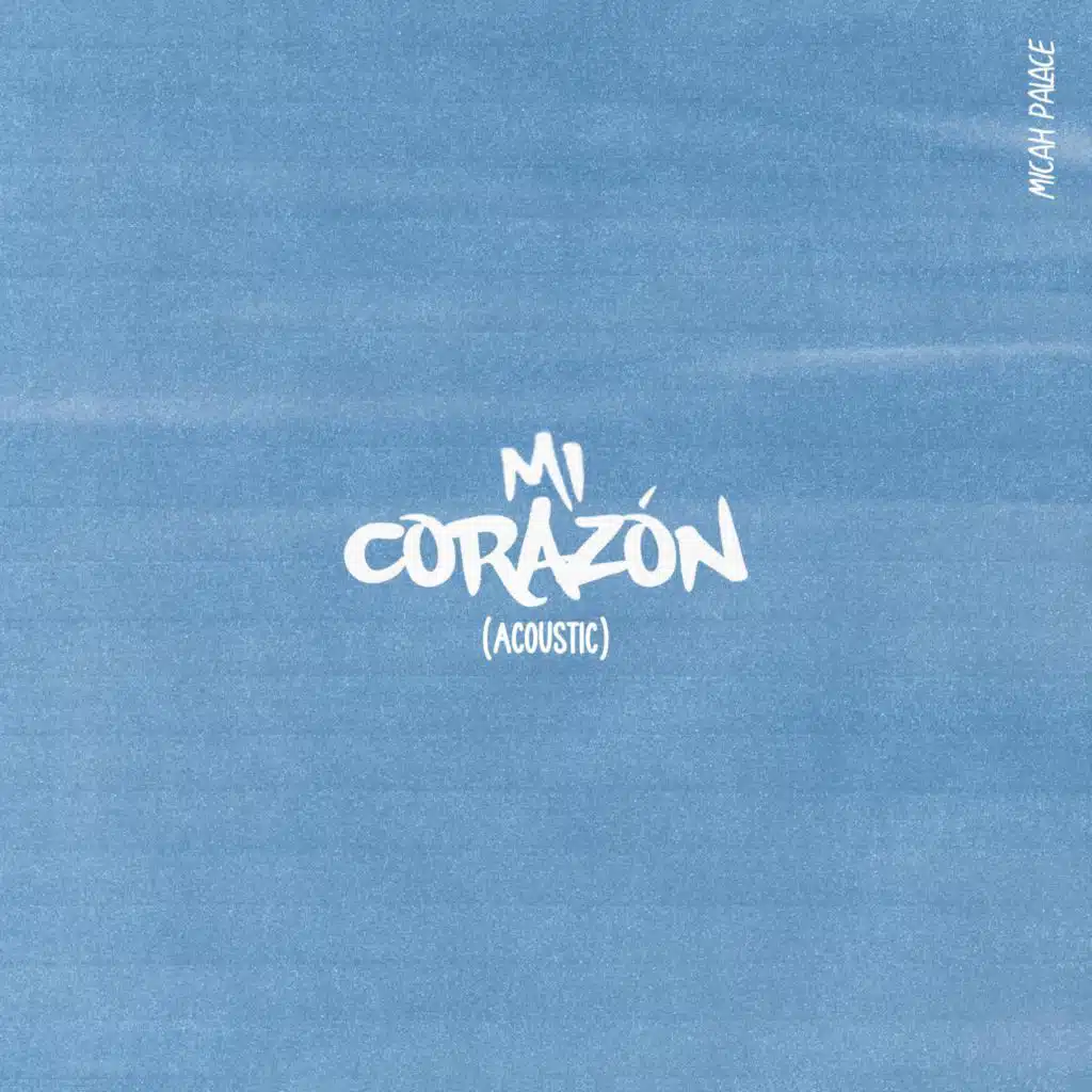 MI CORAZÓN (Acoustic)