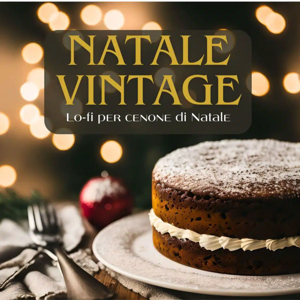 Natale Vintage: Sottofondo musicale lo-fi per cenone di Natale