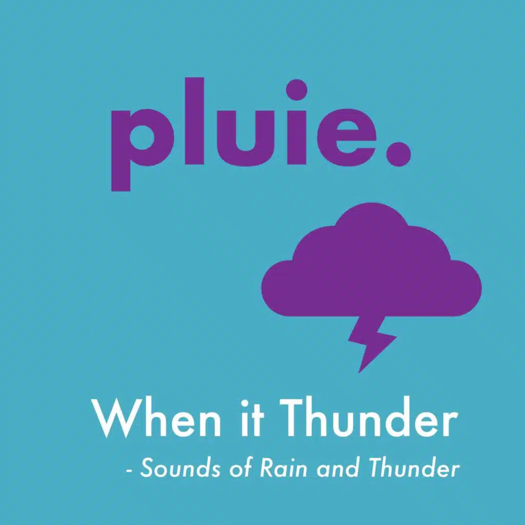 When It Thunder: Sounds of Rain and Thunder