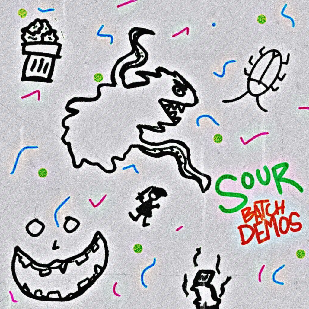 SOUR BATCH DEMOS