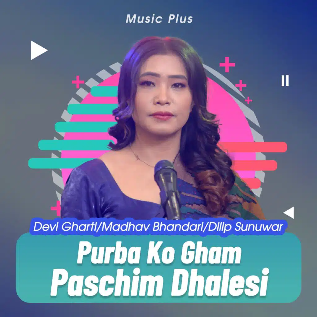 Purba Ko Gham Paschim Dhalesi