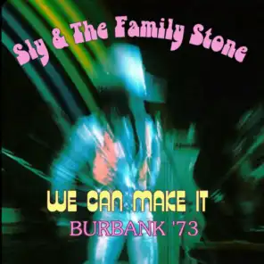 We Can Make It (Live Burbank '73)